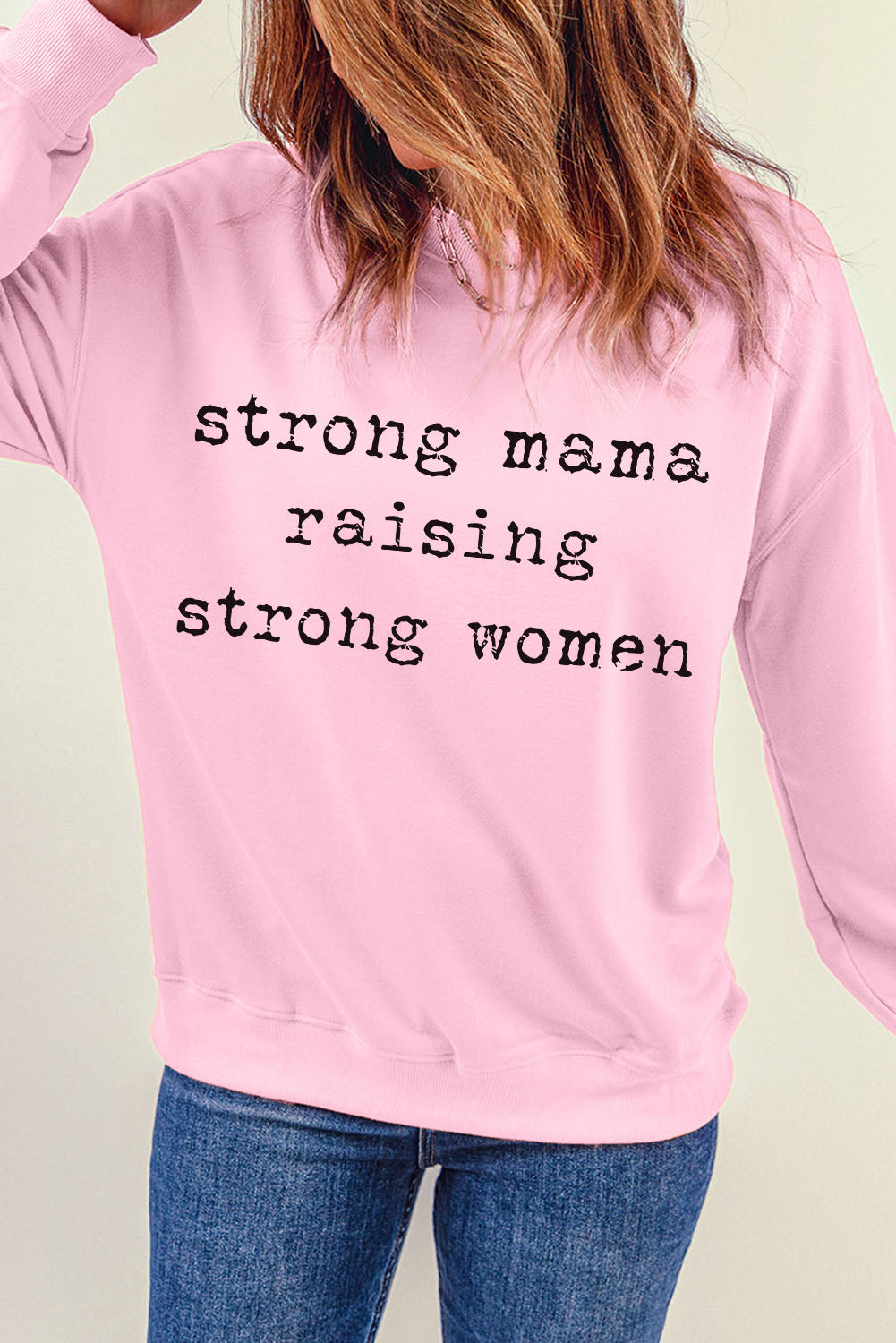 STRONG MAMA RAISING STRONG WOMEN Graphic Sweatshirt